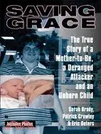 在飛比找三民網路書店優惠-Saving Grace ─ The True Story 