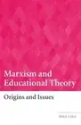 Marxism and Educational Theory: Origins and Issues by Mike Cole (English) Paperb