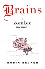 Brains Zombie Memoir Harper Collins Publishers, Inc