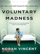 在飛比找三民網路書店優惠-Voluntary Madness: My Year Los