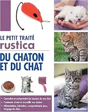 Le petit traité Rustica du chaton et du chat (LES PETITS TRAITES) (French Edition)