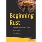 BEGINNING RUST: GET STARTED WITH RUST 2021 EDITION