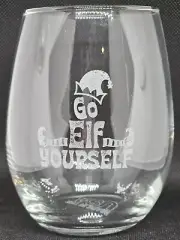 NEW Toasted Tales Stemless Wine Glass "GO ELF YOURSELF"