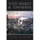 With Musket and Tomahawk: The Saratoga Campaign and the Wilderness War of 1777