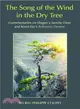 The Song of the Wind in the Dry Tree ─ Commentaries on Dogen's Sansho Doei and Koun Ejo's Komyozo Zanmai