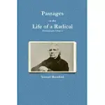 PASSAGES IN THE LIFE OF A RADICAL