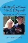 Butterfly Kisses From Beyond: Signs From My Son In Heaven by Halerwich-Clark, Ki