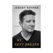 My Next Breath : A Memoir By Jeremy Renner BRAND NEW