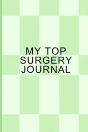 My Top Surgery Journal: Green Checkered Blank Lined Notebook for Top Surgery Gif