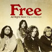 [Free] All Right Now: The Collection