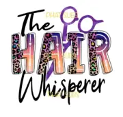 Sublimation Print The Hair Whisperer Ready Press Heat Transfer