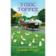 Toxic Toffee