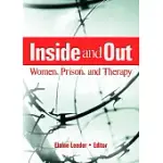 INSIDE AND OUT: WOMEN, PRISON, AND THERAPY