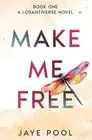 Make Me Free by Jaye Pool Paperback Book