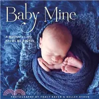 在飛比找三民網路書店優惠-Baby Mine ― A Mother's Love Kn