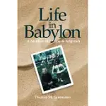 LIFE IN BABYLON: A MEMOIR OF JOY AND ANGUISH