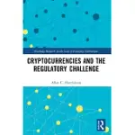 CRYPTOCURRENCIES AND THE REGULATORY CHALLENGE