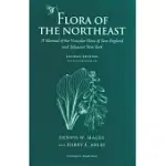 FLORA OF THE NORTHEAST: A MANUAL OF THE VASCULAR FLORA OF NEW ENGLAND AND ADJACENT NEW YORK