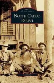 North Caddo Parish by Sam Collier (English) Hardcover Book