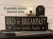 STENCIL - Bed & Breakfast - 20"x7" 5 Mil Mylar Stencil, NOT A SIGN!