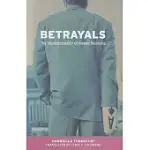 BETRAYALS: THE UNPREDICTABILITY OF HUMAN RELATIONS