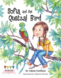 在飛比找三民網路書店優惠-Sofia and the Quetzal Bird