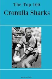 CRONULLA SHARKS TOP 10 HISTORY NRL RUGBY BOOK, BEST SELLER, NEW,BARGAIN,1