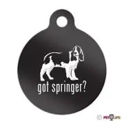Got Springer Engraved Keychain Round Tag w/tab spaniel english Many Colors