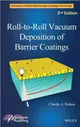 Roll-to-Roll Vacuum Deposition of Barrier Coatings