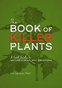 在飛比找誠品線上優惠-The Book of Killer Plants: A F