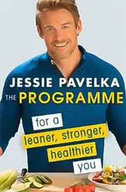 The Programme: For a Leaner, Stronger, Healthier You Book