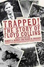 Trapped!: The Story of Floyd Collins by Robert K. Murray Paperback Book