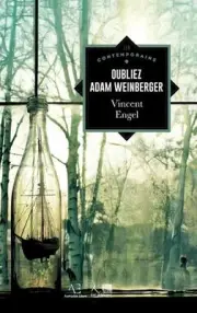 Oubliez Adam Weinberger by Vincent Engel Hardcover Book