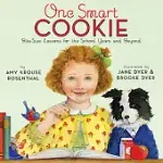 ONE SMART COOKIE: BITE-SIZE LESSONS FOR THE SCHOOL YEARS AND BEYOND