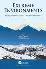 Extreme Environments: Unique Ecosystems - Amazing Microbes by Anita Pandey (Engl