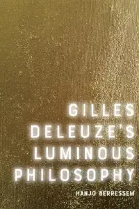 在飛比找博客來優惠-Gilles Deleuze’’s Luminous Phi