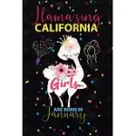 LLAMAZING CALIFORNIA GIRLS ARE BORN IN JANUARY: LLAMA LOVER JOURNAL NOTEBOOK FOR CALIFORNIA GIRLS WHO BORN IN JANUARY