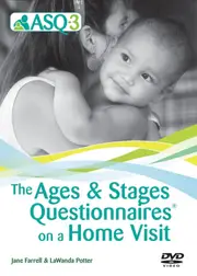 Ages & Stages Questionnaires® (ASQ®-3): Questionnaires on a Home Visit DVD