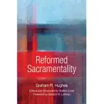 REFORMED SACRAMENTALITY