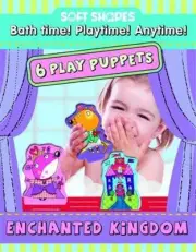 Soft Shapes 6 Foam Puppets Bath Time Fun Play Enchanted Kingdom Set