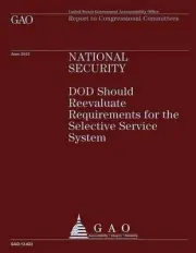 National Security: DOD Should Reevaluate Requirements for the Selective Service