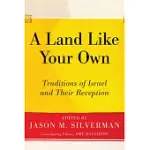 A LAND LIKE YOUR OWN: TRADITIONS OF ISRAEL AND THEIR RECEPTION