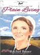 Plain Living ― A Lines from Lancaster County Saga