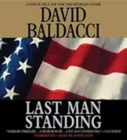 Last Man Standing by David Baldacci (Audio CD)