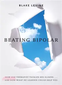 在飛比找三民網路書店優惠-Beating Bipolar—How One Therap