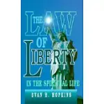 THE LAW OF LIBERTY IN THE SPIRITUAL LIFE