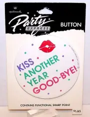 1987 Hallmark Party Express BUTTON Pinback Pin KISS ANOTHER YEAR GOODBYE! New Ye