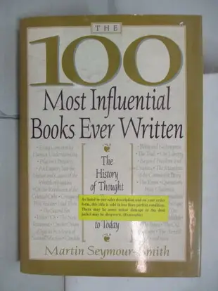 【書寶二手書T3／歷史_FWA】The 100 most influential books ever written : the history of thought from ancient times to today_Martin Seymour-Smith.