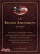 The Second Amendment Primer ─ A Citizen's Guidebook to the History, Sources, and Authorities for the Constitutional Guarantee of the Right to Keep and Bear Arms