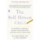 The Self-driven Child ― The Science and Sense of Giving Your Kids More Control over Their Lives/William Stixrud【禮筑外文書店】